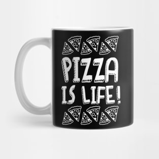 Pizza Is Life v2 Mug